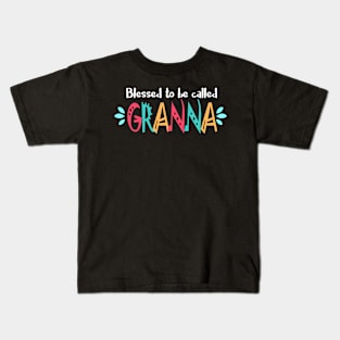 Blessed To Be Called Granna Kids T-Shirt